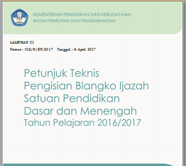 http://soalsiswa.blogspot.com - Juknis Pengisian Ijazah SD, SMP, SMA Tahun Ajaran 2016/ 2017