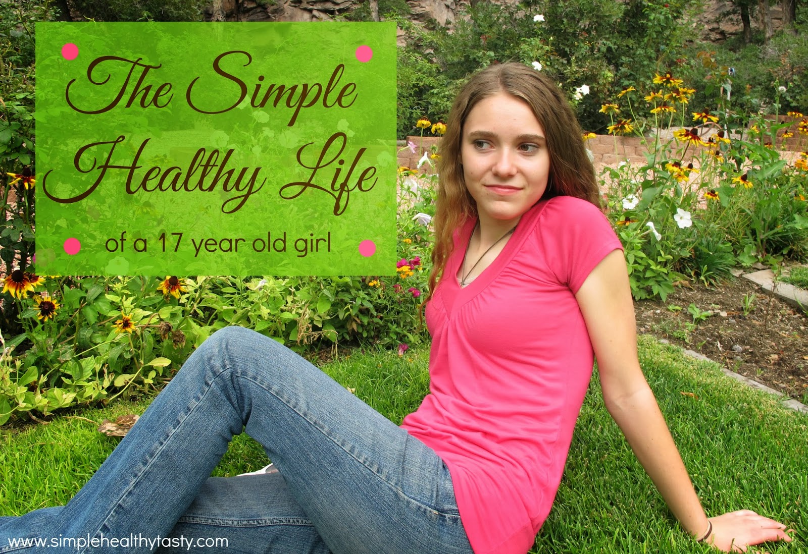 My Simple Healthy Life at 17