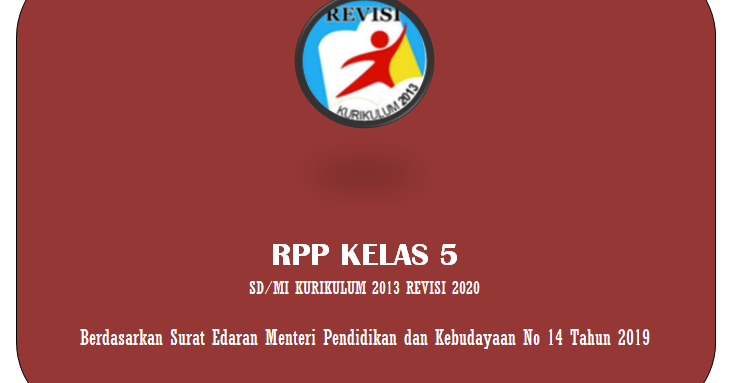 Rpp Kelas 5 Sd Mi Kurikulum 2013 Revisi 2020 Mashenry Com