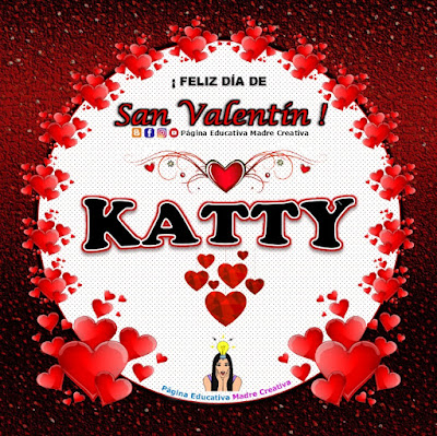 Feliz Día de San Valentín - Nombre Katty