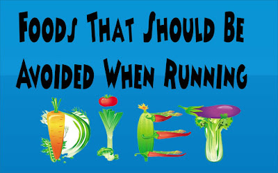 foods that should be avoided when running diet
