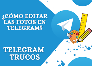 Cómo editar fotos en Telegram