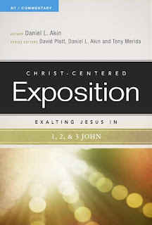 Bible Commentary on 1 2 3 John Christ Centered Exposition
