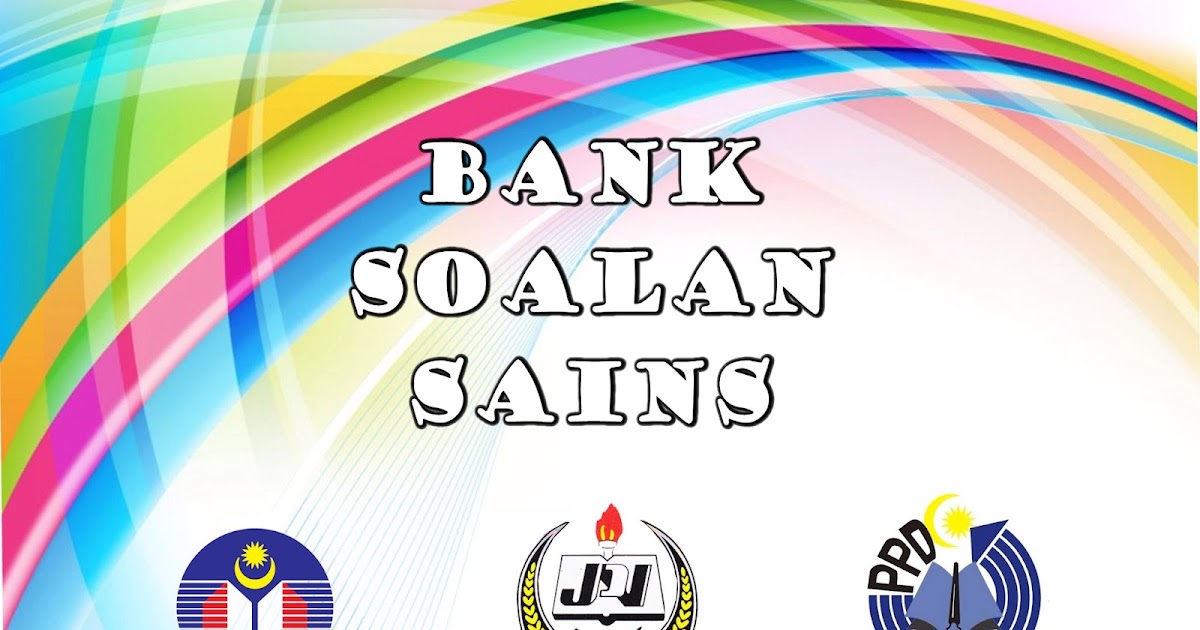 BANK SOALAN SAINS ~ PORTAL RASMI SK PARIT HAJI TAIB