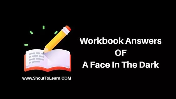 Workbook Answers Of A face in the dark