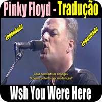 Pinky Floyd | Wish You Were Here | Tradução