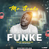 New Music: Mr Scols- FUNKE