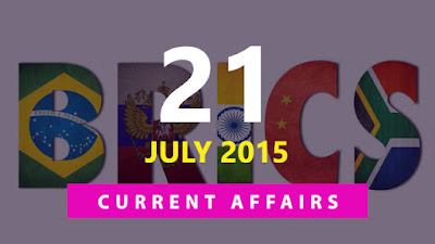 Current Affairs 21 July 2015