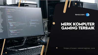 Merk komputer gaming terbaik