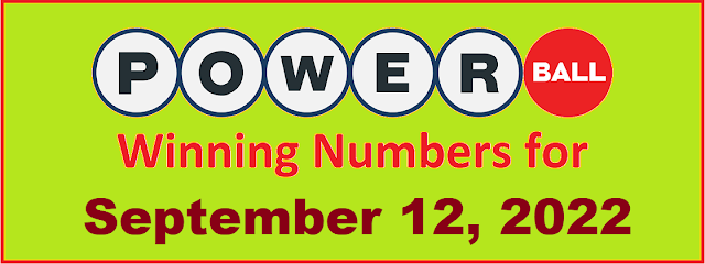PowerBall Winning Numbers for Monday, September 12, 2022
