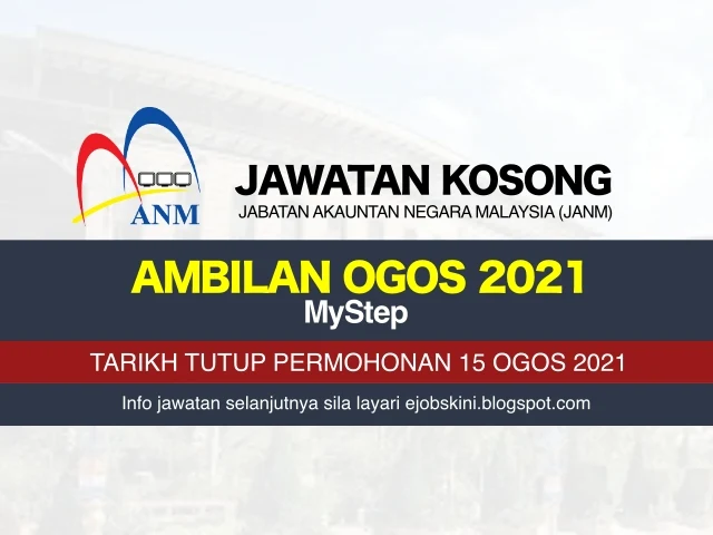 Jawatan kosong MyStep di Jabatan Akauntan negara Malaysia (JANM) Ogos 2021