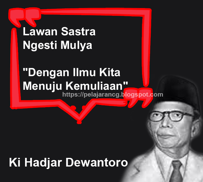 UNTUK MOTIVASI BELAJAR SETIAP HARI, INI KATA-KATA BIJAK DARI KI HADJAR