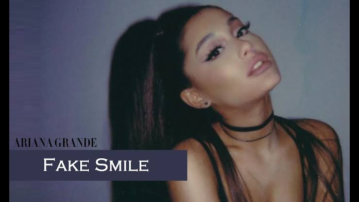 Fake Smile Lyrics Ariana Grande Ariana Grande Lyrics