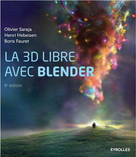 La 3D libre avec Blender - Boris Fauret, Henri Hebeisen