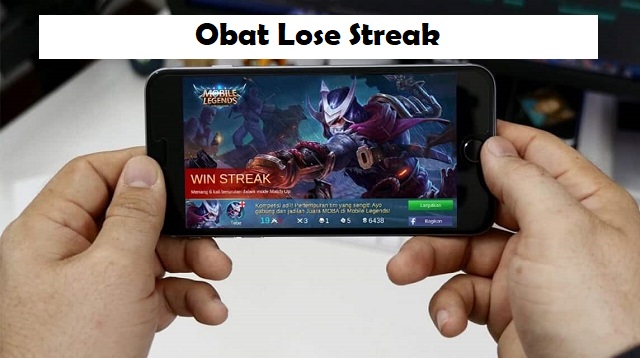  Bagi para pemain yang sering bermain game Mobile Legend Obat Lose Streak Terbaru