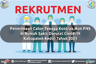 Penerimaan Calon Tenaga Kontrak RS Darurat Covid-19 Kabupaten Kediri Tahun 2021