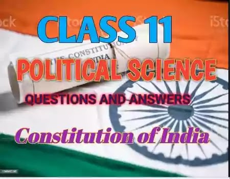 Constitution of India | Class 11 | Political Science | Questions