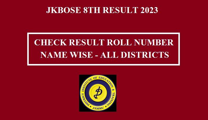 JKBOSE 8th Class Result Online Link 2023 JK-UT All Districts Search @jkbose.nic.in