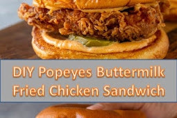 DIY Popeyes Buttermilk Fried Chicken Sandwich