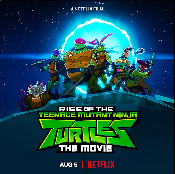 Rise of the Teenage Mutant Ninja Turtles The Movie 2022