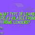 What Type of Loans Are Available From Home Lenders?