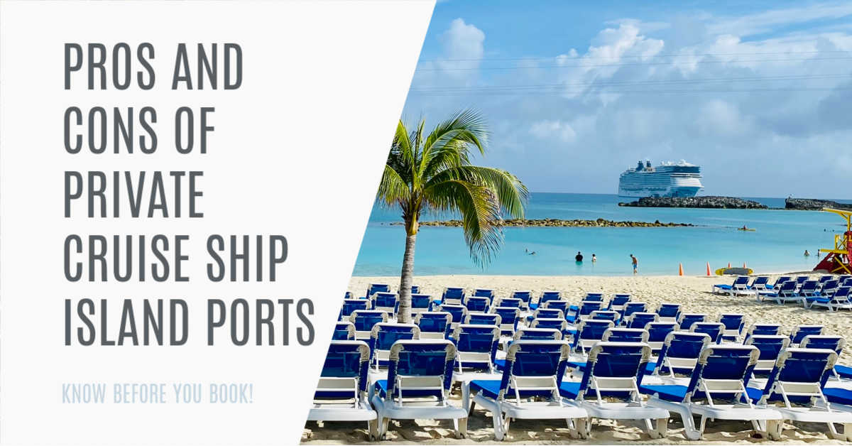 pros and cons of cruise ships private island ports