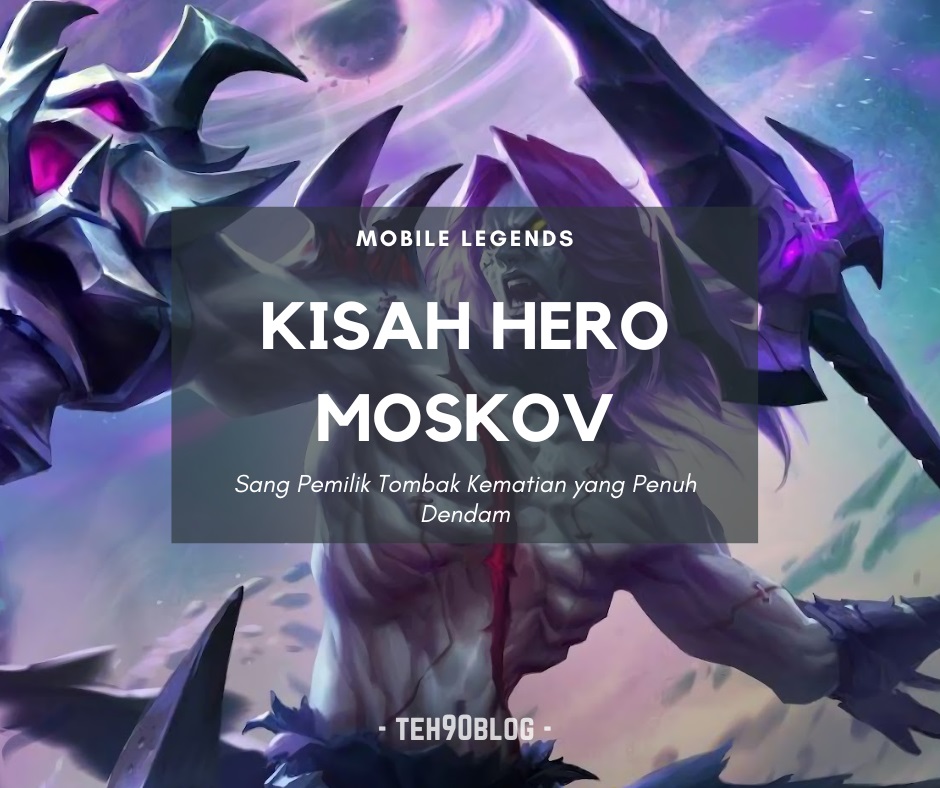 Kisah Hero Moskov Mobile Legends