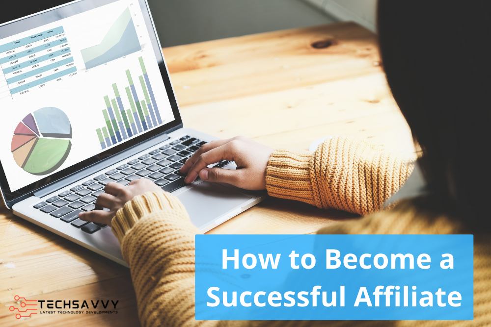 How to Become a Successful Affiliate