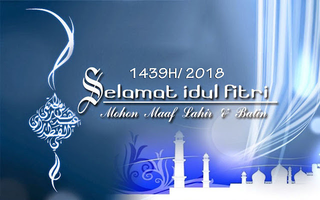 Ucapan Selamat Hari Raya Idul Fitri 2018 - Dunia Aneh