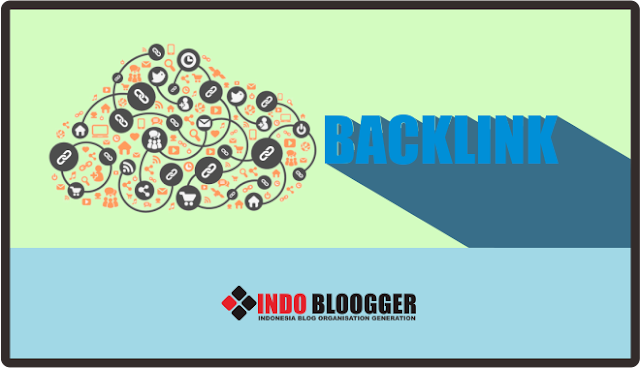 Pengertian Backlink Beserta Fungsinya Untuk Blog