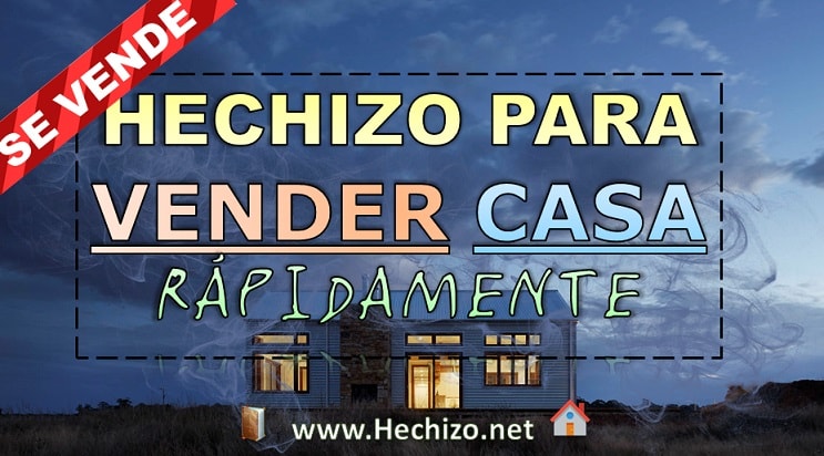 Hechizo para vender una casa, piso, terreno o propiedad a distancia