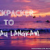                           BACKPACKER TO PULAU LANGKAWI :PART 1