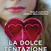 Anteprima 16 luglio: LA DOLCE TENTAZIONE DELL’AMORE di Donna Kauffman