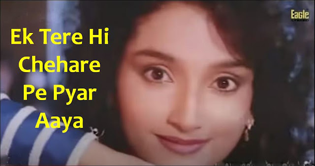 'Ek Tere Hi Chehare Pe Pyar Aaya' is a Hindi love song from 'Pyar Pyar' (1993). This beautiful ever love song sung by Kumar Sanu and Anuradha Paudwal.