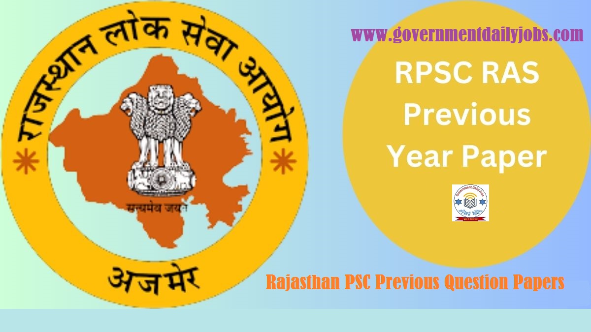 RAJASTHAN PSC PREVIOUS QUESTION PAPERS; RPSC OLD QUESTION PAPERS