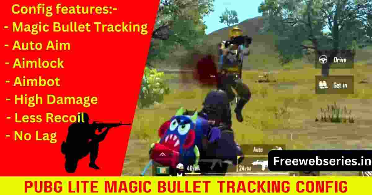 Pubg Lite Magic Bullet Tracking Config File