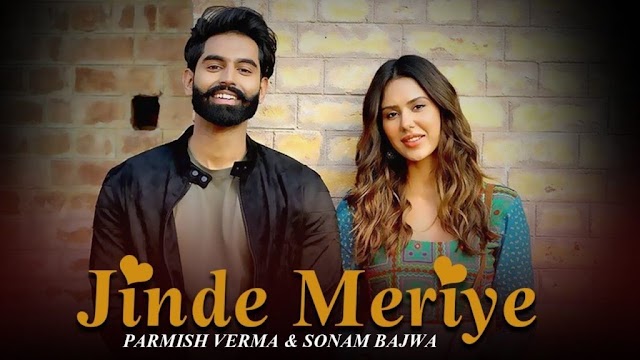 Download Jinde Meriye | Sonam Bajwa Parmish Verma | New Punjabi Movie