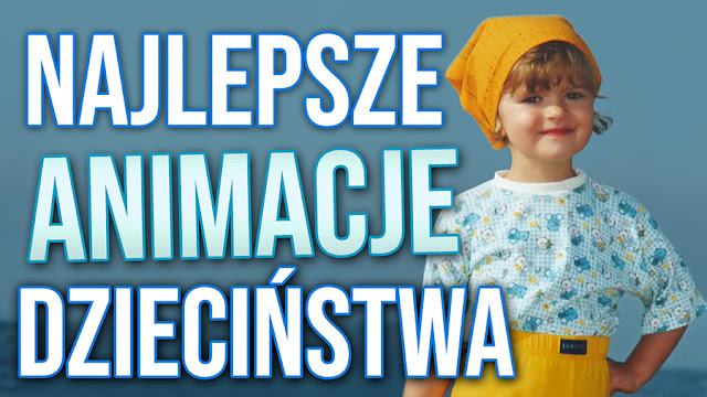 Zestawienie - Najlepsze animacje z dzieciństwa