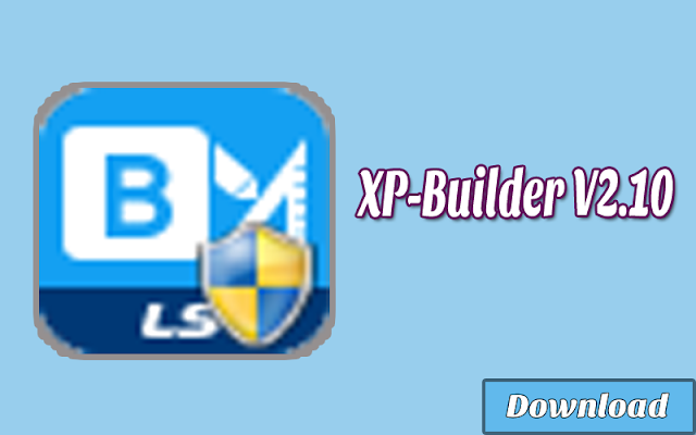 Download [HMI] XP-Builder V2.10(B22) Gratis & Halal | Softwares HMI