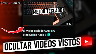 ocultar videos vistos youtube