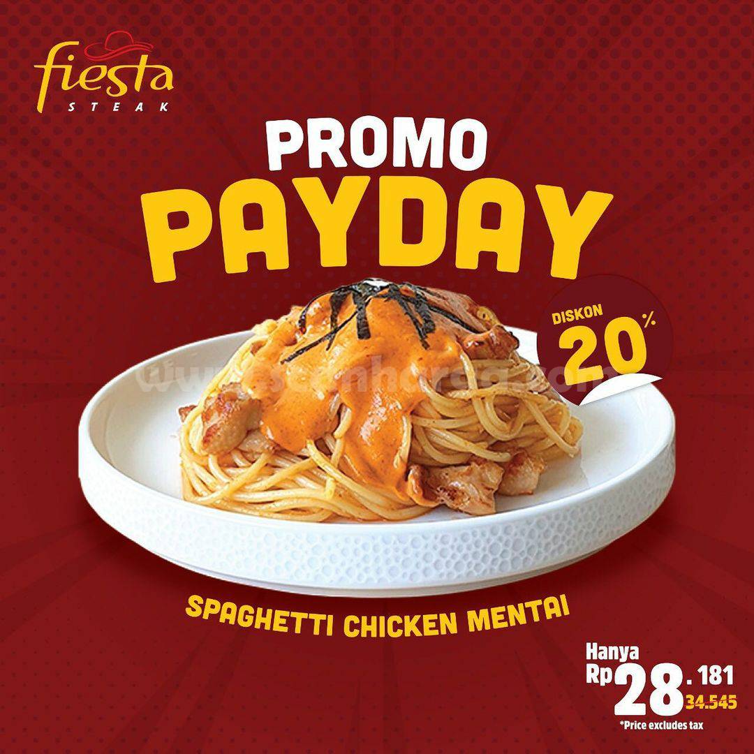 FIESTA STEAK Promo PAYDAY – Spaghetti Chicken Mentai DISKON 20%