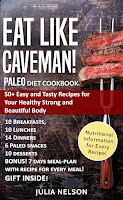 Image: PALEO Diet Cookbook. Eat Like Caveman!: 50+ Easy and Tasty Recipes for Your Healthy Strong and Beautiful Body | Kindle Edition | Print length: 111 pages | by Julia Nelson (Author). Publication date: May 9, 2017