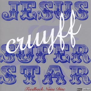 Jesus Cruyff Super Star - Feedback Noise Disc 