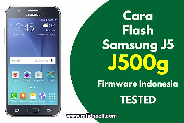 cara Flash Stock Firmware di Samsung Galaxy J5 SM-J500G