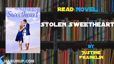 Read Stolen Sweetheart Novel Full Episode