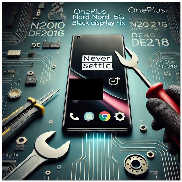ONEPLUS NORD N200 5G DE2118 AFTER DOWNGRADE BLACK DISPLAY FIX FILE