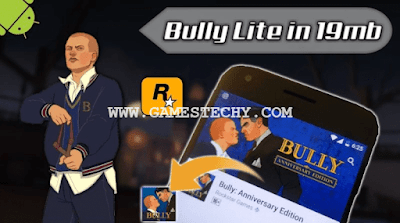Bully Anniversary Edition Highly Compressed Apk + Data For Android