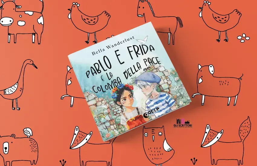 Pablo e Frida e la colomba della pace, un libro per bambini di Bella Wanderlust