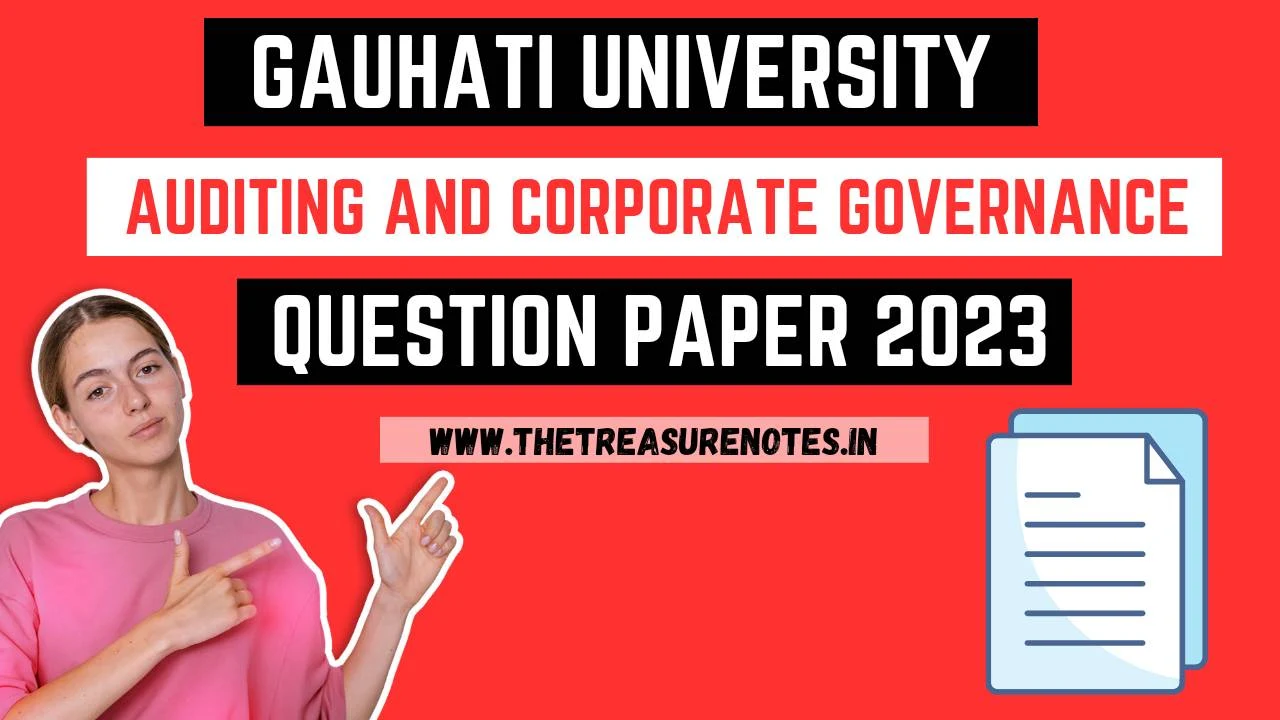 Auditing and Corporate Governance Question Paper 2023 GU [Gauhati University BCom 6th Sem CBCS]