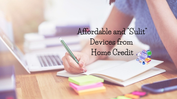 Affordable and "Sulit" Devices from Home Credit